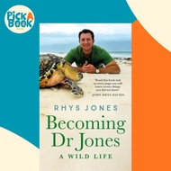 [100% Original Books] - Becoming Dr Jones - A Wild Life by Dr Dr Rhys Jones (UK edition, hardcover)