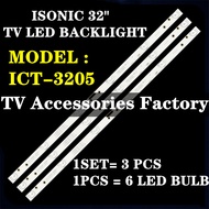 ICT-3205 ISONIC 32" TV LED BACKLIGHT (LAMP TV) ISONIC 32 INCH LED TV BACKLIGHT BACKLIGHT ICT3205