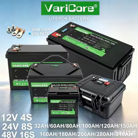 VariCore 12V/24V/36V/48V 340Ah 200Ah 180Ah 100Ah 120Ah LiFePO4 Battery for 4s 8s 10s 16s Solar Touri