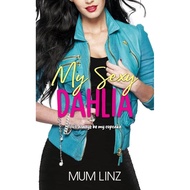 Novel My Sexy Dahlia, Mum Linz (Limited Edition)