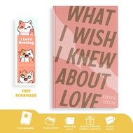 What I Wish I Knew About Love