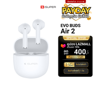 [ใช้คูปอง ลดเหลือ 509 บ.] iSuper Evo Buds Air 2 หูฟังไร้สาย Earbuds ใส่สบาย เสียงดี ไมโครโฟนชัด โหมด