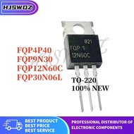 10Pcs mos FQP30N06L FQP9N30 FQP4P40 FQP12N60C MOSFET Field effect tube TO-220 AUZN