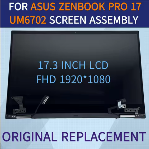FOR ASUS Zenbook Pro 17 UM6702 UM6702R 17.3INCH FHD LCD ASSEMBLY SCREEN TOUCH DIGITIZER DISPLAY FULL