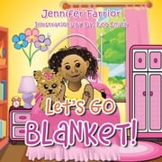 Let’s Go Blanket! Jennifer Farrior