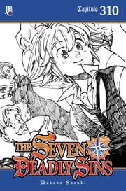The Seven Deadly Sins Capítulo 310 Nakaba Suzuki