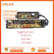 Original washing machine computer board XQB75-F741U/75-H773U/HA7041 ETS1002 Main board