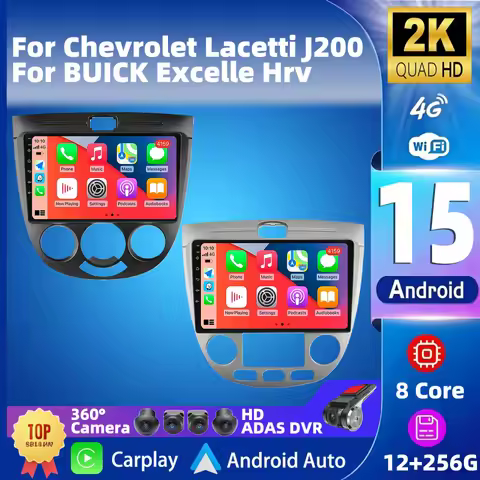Android 15 Car Radio For Chevrolet Lacetti J200 BUICK Excelle Hrv Navigation Multimedia Player Stere