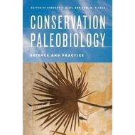 Conservation Paleobiology : Science and Practice by Gregory P. Dietl (US edition, paperback)