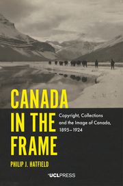 Canada in the Frame Dr Philip J. Hatfield
