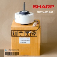 CMOT-A605JBKZ มอเตอร์แอร์ SHARP มอเตอร์คอยล์เย็น แอร์ชาร์ป รุ่น AH-PCX10 อะไหล่แอร์ ของแท้ศูนย์