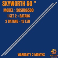 50SUC6500 SKYWORTH 50 " LED TV BACKLIGHT ( LAMPU TV ) SKYWORTH 50 INCH LED BACKLIGHT