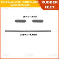 Rubber Feet For Lenovo Thinkbook V330-14 V330-14IKB E4-ARRK43C-80 E43-80 Pad Repair 258*6.3*4.7mm