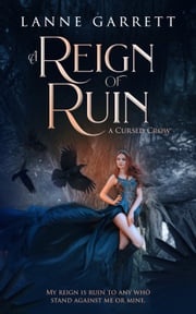 A Reign of Ruin Lanne Garrett