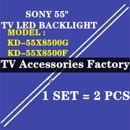 KD-55X8500G KD-55X8500F SONY 55" TV LED BACKLIGHT (LAMP TV) SONY 55 INCH LED TV BACKLIGHT 55X8500G K