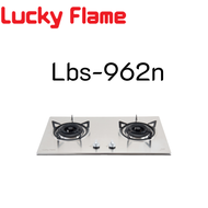 Lucky flame ลัคกี้เฟลม เตาแก๊สแบบฝัง สเตนเลส Lbs962 Lbs-962n 2หัวเตาทองเหลืองไฟแรง 9.0kw +ระบบตัดแก๊