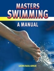 Master Swimming - A Manual Lucero, Blythe