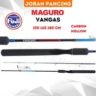 Joran Pancing Maguro Vangas 150 165 180 Fuji