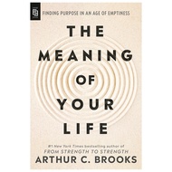 The Meaning of Your Life: Finding Purpose in an Age of Emptiness-Non-Fiction