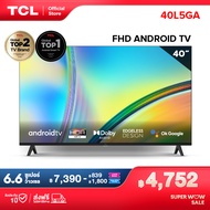 ใหม่ TCL ทีวี 40 นิ้ว FHD 1080P Android 11.0 Smart TV รุ่น 40L5GA ระบบปฏิบัติการ Google/Netflix &amp;Youtube, Voice Search,HDR10,Dolby Audio