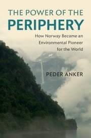 The Power of the Periphery Peder Anker