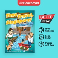 OUR SINGAPORE RIVER (Time Travel, Singapore) | Tina Sim | Paperback | English Edition  | 97898112601