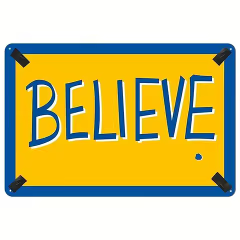 Believe metal sign, Motivational Wall Art Decor For Ted Lasso Fans