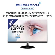 Asus 27 LCD Monitor" VZ279HE-J (1920x1080/ IPS/ 75Hz/ 5ms(GTG)) -