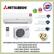 MITSUBISHI MR SLIM R32 NON-INVERTER AIR COND 1.0HP[MSY-JR10VF]/1.5HP[MSY-JR13]VF/2.0HP [MSY-JR18VF]/2.5HP [MSY-JR24VF]