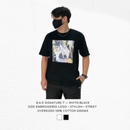 B.A.D Signature-T | 100% Cotton 220gms | XS-3XL Oversized | Streetwear Men Woman Unisex Tshirt