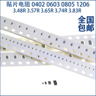 Chip Resistor 0402 0603 0805 1206 1% 3.48 R 3.57 R 3.65 R 3.74 R 3.83 R