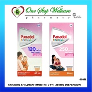 PANADOL CHILDREN 1MONTH+ 60ML (EXP: 09/2026) / 1Y+ 250MG SUSPENSION 60ML (EXP:04/2028)