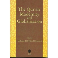 The Quran, Modernity and Globalization(IIUM PRESS)
