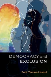 Democracy and Exclusion Patti Tamara Lenard