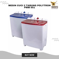 MESIN CUCI 2 TABUNG POLYTRON PWM 951 NEGO PWM951 GARANSI RESMI