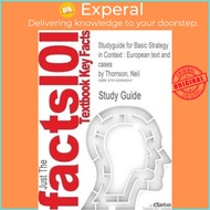 Studyguide for Basic Strategy in Context : European Text and Cases b by Cram101 Textbook Reviews (US edition, paperback)