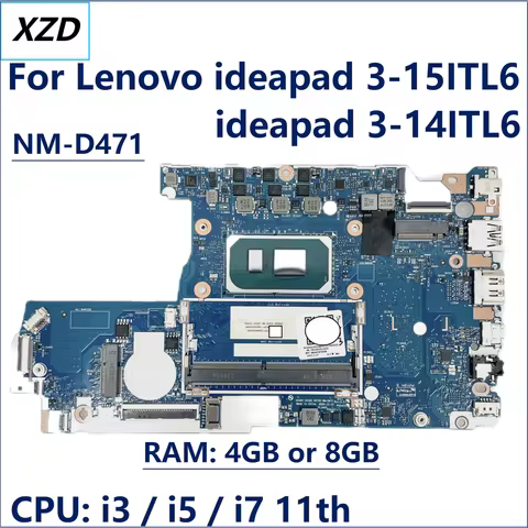 NM-D471 Mainboard For Lenovo ideapad 3-15ITL6 ideapad 3-14ITL6 Laptop Motherboard With I3 I5 I7 CPU 