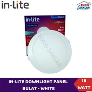 (1 YEAR WARRANTY) INLITE Downlight Led Panel 18 Watt ROUND 18w