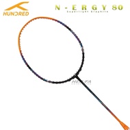 HUNDRED N-ERGY 80 4U 84grams Badminton Racket Max Tension 32lbs Attack Racquet