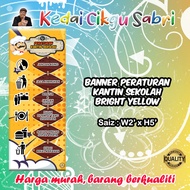 SCHOOL KANTIN REGULATION BANNER BANNER PRINTING Backdrop Banner Printing