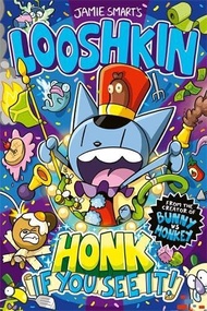 หนังสืออังกฤษ Looshkin: Honk If You See It! [Paperback]