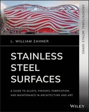 Stainless Steel Surfaces L. William Zahner