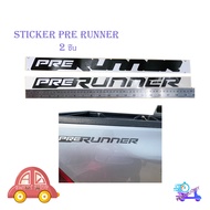 sticker Prerunner ติดรถสีอ่อน toyota hilux revo โตโยต้า ไฮลัค รีโว้ สติ๊กเกอร์ PRERUNNER ซ้าย ขวา 1 