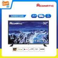 Aconatic LED Digital TV ดิจิตอลทีวี 32 นิ้ว คมชัดระดับ HD รุ่น 32HD513AN ไม่ต้องต่อกล่องทีวี (รับประ