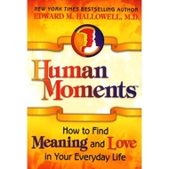 (BBW) Human Moments: How To Find Meaning And Love In Your Everyday Life (ISBN: 9781558749108)