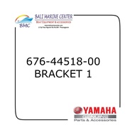 676-44518-00 BRACKET 1 ORIGINAL YAMAHA