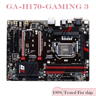 For GA-H170-GAMING 3 Motherboard USB3.0 USB2.0 H170 64GB Mainboard HDMI M.2 LGA 1151 DDR4 Tested