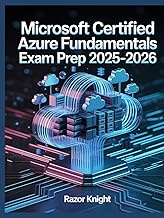 Microsoft Certified Azure Fundamentals Exam Prep 2025–2026: Complete AZ-900 Study Guide with Cloud C