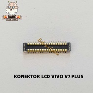 LAYAR VIV V7 LCD CONNECTOR PLUS ORIGINAL SCREEN CONNECTOR SOCKET