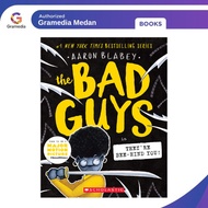 Gramedia Medan - THE BAD GUYS 14: THE BAD GUYS IN THEYCUTERE BEE-HIND YOU